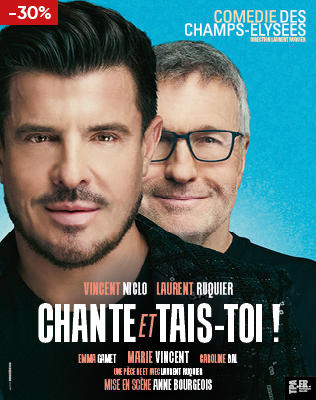 Chante et Tais-Toi - Com&eacute;die des Champs-Elys&eacute;es, Paris